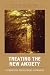 Treating the New Anxiety: A Cognitive-Theological Approach