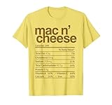 Mac and Cheese Nutrition Funny Thanksgiving Mac N' Cheese T-Shirt