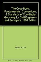 The Cogo Book. Fundamentals, Conventions, & Standards of Coordinate Geometry for Civil Engineers and Surveyors. 1990 Edition B0018V7LBG Book Cover