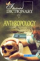 The Illustrated Dictionary of Anthropology 818909310X Book Cover