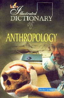 Paperback The Illustrated Dictionary of Anthropology Book
