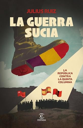 La guerra sucia: La República contra la quinta columna (NO FICCIÓN)