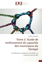 Tome 2. Guide de renforcement de capacités des municipaux du Sénégal 6203438170 Book Cover