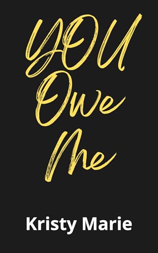 You Owe Me (21 Rumors) (English Edition)