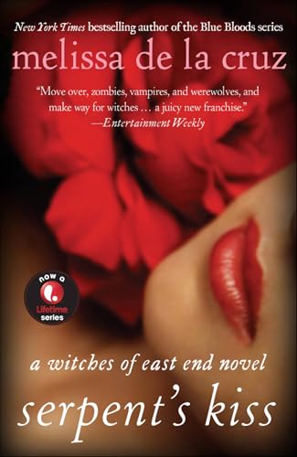 Serpent's Kiss: A Witches of East End Novel (Witches of the East Book 2)