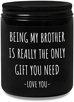 Gifts for Brother, Brother Gifts from Sister or Brother, Happy Birthday Gifts for Brother, Funny Fathers Day Thanksgiving Christmas Gifts for Brother, Big Brother Gift - Scented Candle for Men