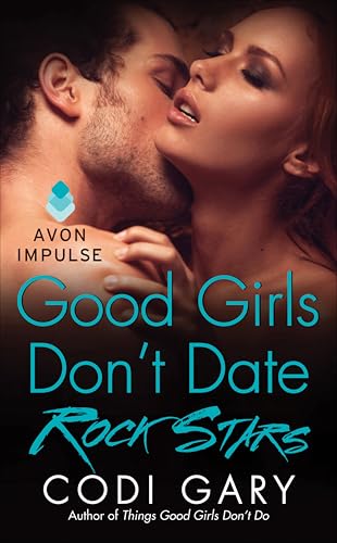 Good Girls Don't Date Rock Stars (Rock Canyon, Idaho Book 2)