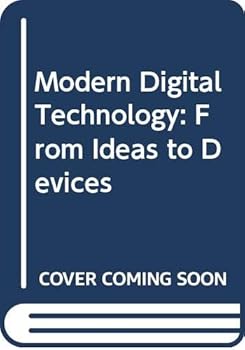 Paperback Modern Digital Technology: From Ideas to Devices Book