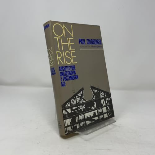 On the rise: Architecture and design in a post ... 0812910885 Book Cover