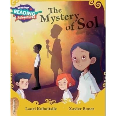 Cambridge Reading Adventures The Mystery of Sol 2 Wayfarers