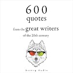 Cover of 600 Quotations from the Great Writers of the 20th Century