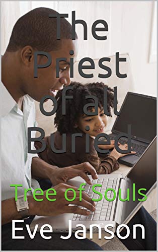 The Priest of all Buried: Tree of Souls