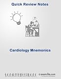 Cardiology Mnemonics (Quick Review Notes)