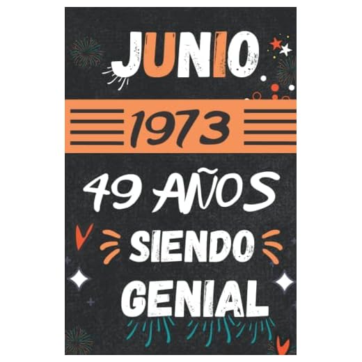 CUADERNO, JUNIO 1973, 49 Años Siendo Genial: Regalo de 49 cumpleaños para mujeres y hombres, ideas de 49 cumpleaños... un cumpleaños... divertido, ... regalo de 49 cumpleaños para él/ella.
