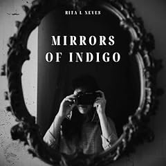 Mirrors of Indigo Audiolibro Por Rita L Neves arte de portada