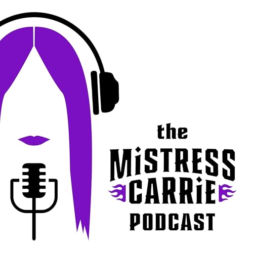 The Mistress Carrie Podcast cover art