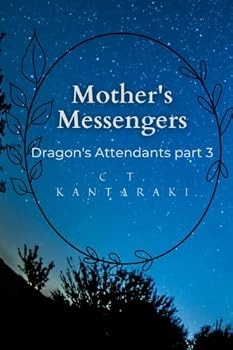 Paperback Mother's Messengers (Dragon's Attendants) Book