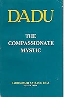 Dadu: The Compassionate Mystic B000UO810C Book Cover
