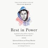 Rest in Power: The Enduring Life of Trayvon Martin