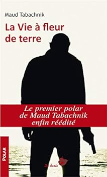Paperback VIE A FLEUR DE TERRE (LA) [French] Book