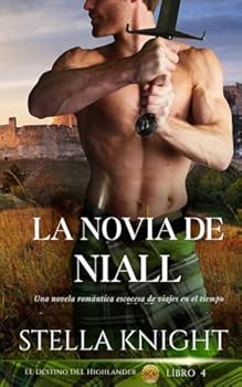 Paperback La novia de Niall: Una novela romántica escocesa de viajes en el tiempo (El Destino del Highlander) (Spanish Edition) [Spanish] Book