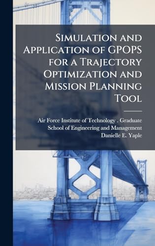 GPOPS for Trajectory Optimization and Mission Planning