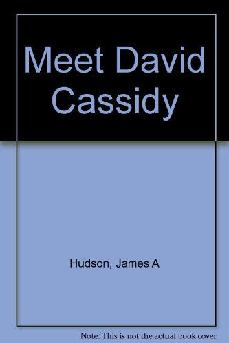 Meet David Cassidy B001CY9EAA Book Cover