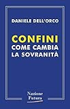 Confini. Come cambia la sovranità