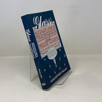 Paperback Glass Signatures, Trademarks and Trade Names: From the Seventeenth to the Twentieth Century Book