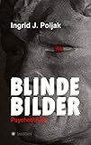  BLINDE BILDER: Psychothriller
