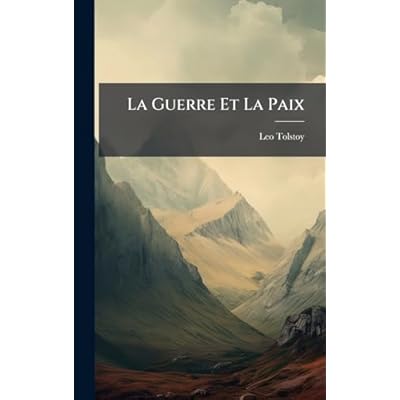 La Guerre Et La Paix