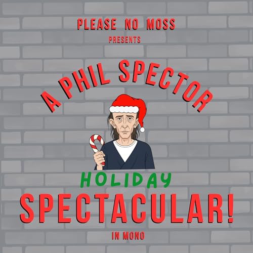 #489: 'Back to Mono (1958-1969)' by Phil Spector and Various Artists (Part 4 - A Christmas Gift to You from Phil Spector)