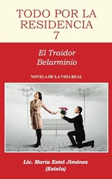 Paperback Todo por la Residencia 7. El Traidor Belarminio (Spanish Edition) [Spanish] Book