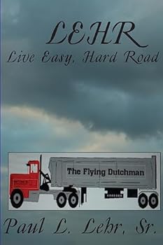Paperback Lehr: Live Easy, Hard Road Book