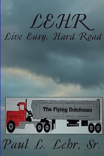LEHR: Live Easy, Hard Road