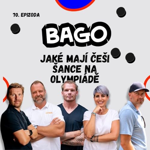 Můžeme m&iacute;t bronz. Ale fin&aacute;le? Bude to USA-Kanada! | Bago #70