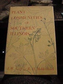 1964 BOOK, PLANT COMMUNITIES OF SOUTHERN ILLINOIS by J. W. Voigt & R. H. Mohlenb