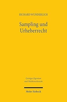Hardcover Sampling Und Urheberrecht: Zur Zulassigkeit Der Ubernahme Von Melodien Und Gerauschen [German] Book