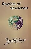 Rhythm of Wholeness: A Total Affirmation of Being