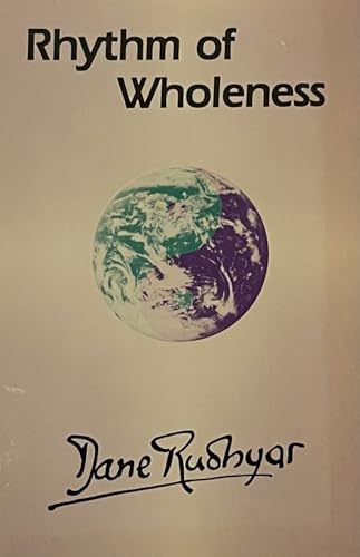 Rhythm of Wholeness: A Total Affirmation of Being