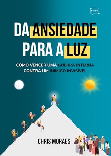 Da Ansiedade para a Luz: Como vencer uma guerra interna contra um inimigo invisível