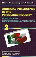 Artificial Intelligence in the Petroleum Industry 2710806886 Book Cover