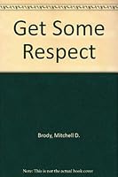 Get Some Respect 0441282350 Book Cover