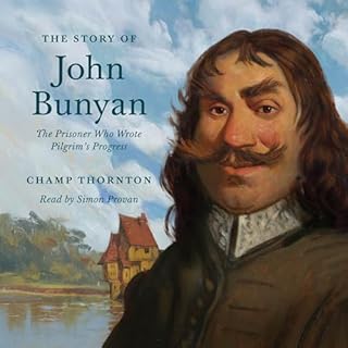 The Story of John Bunyan Audiobook By Champ Thornton cover art