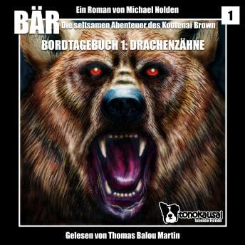 Bordtagebuch 1: Drachenzähne - Michael Nolden