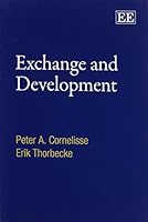 Exchange and Development: An Anatomy of Economic Transactions 1849803811 Book Cover
