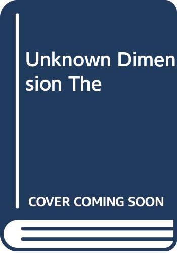 Unknown Dimension the 0465088775 Book Cover