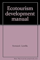 Ecotourism development manual 0965622703 Book Cover