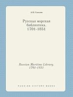 Russian Maritime Library. 1701-1851 5519402256 Book Cover