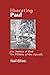 Liberating Paul: The Justice of God and the Politics of the Apostle